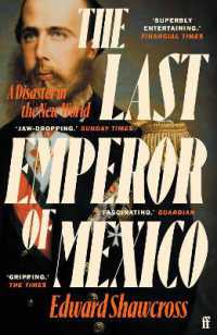 The Last Emperor of Mexico : A Disaster in the New World