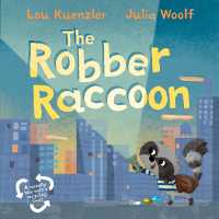 The Robber Raccoon