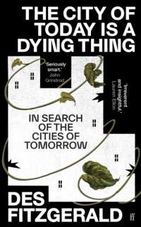 The City of Today is a Dying Thing : In Search of the Cities of Tomorrow