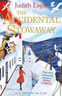 The Accidental Stowaway : 'A rollicking, salty, breath of fresh air.' Hilary McKay