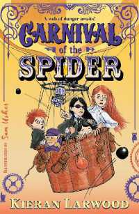 Carnival of the Spider : BLUE PETER BOOK AWARD-WINNING AUTHOR (Carnival of the Lost)