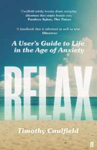 Relax : A User's Guide to Life in the Age of Anxiety