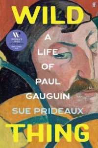 Wild Thing : A Life of Paul Gauguin