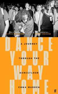 Dance Your Way Home : A Journey through the Dancefloor