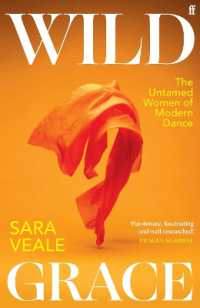 Wild Grace : The Untamed Women of Modern Dance