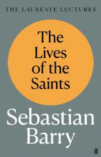 The Lives of the Saints : The Laureate Lectures
