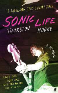 Sonic Life : The new memoir from the Sonic Youth founding member