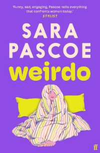 Weirdo : 'Intense, also BRILLIANT, funny and forensically astute.' Marian Keyes