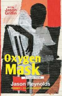 Oxygen Mask: a Graphic Novel : Carnegie Medal-Winning Author
