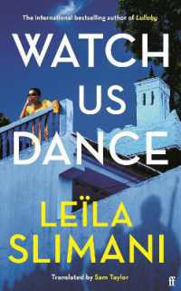 Watch Us Dance : The vibrant new novel from the bestselling author of Lullaby