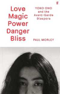 Love Magic Power Danger Bliss : Yoko Ono and the Avant-Garde Diaspora