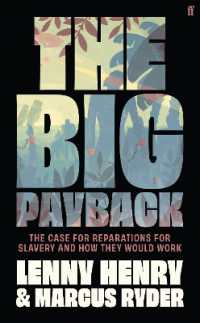 The Big Payback : The Case for Reparations for Slavery and How They Would Work