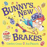 Bunny's New Brakes : A comedy, chocolate-y caper about a bunny's plan to save Easter!