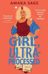 Girl, Ultra-Processed : A bold, body-positive YA about friendship, dating and self-love.