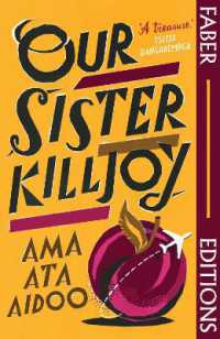 Our Sister Killjoy (Faber Editions) : 'A treasure.' Tsitsi Dangarembga (Faber Editions)