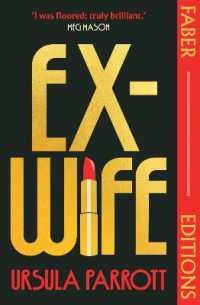 Ex-Wife (Faber Editions) : 'I was floored: truly brilliant.' (Meg Mason, author of Sorrow and Bliss) (Faber Editions)