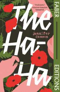 The Ha-Ha (Faber Editions) : 'Radiant and powerful.' - Claire-Louise Bennett (Faber Editions)