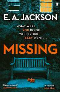 Missing : an 'utterly gripping, intelligent and haunting' detective crime thriller (Will Dean)