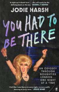 You Had to Be There : An Odyssey through Noughties London, One Night at a Time.