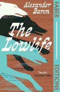 The Lowlife (Faber Editions) : 'Terrific. Propulsive, funny and touching.' - Sebastian Faulks (Faber Editions)
