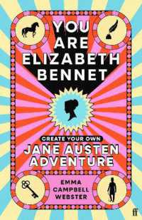You Are Elizabeth Bennet : Create Your Own Jane Austen Adventure