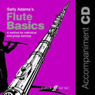 Sally Adams's Flute Basics : A Method for Individual and Group Learning (Faber Edition: Basics)