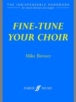 Fine-Tune Your Choir (Indispensable Handbook)