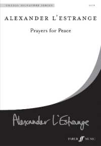 Prayers for Peace (Faber Edition, Faber New Choral Works)