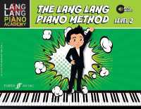 The Lang Lang Piano Method: Level 2 (Lang Lang Piano Academy)