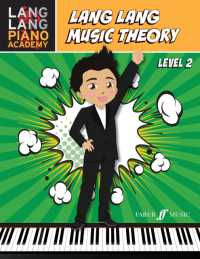 Lang Lang Music Theory: Level 2 (Lang Lang Piano Academy)