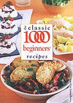 Classic 1000 Beginners Recipes