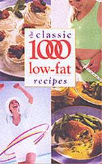 The Classic 1000 Low-fat Recipes （2ND）