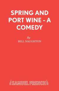 Spring and Port Wine (Acting Edition S.) （Revised and rewritten）