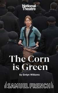 The Corn is Green : A Play (Acting Edition)