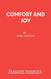 Comfort and Joy : A Comedy (Acting Edition S.)