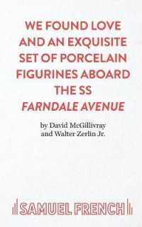 We Found Love and an Exquisite Set of Porcelain Figures Aboard the S.S.Farndale Avenue (Acting Edition S.)