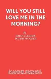 Will You Still Love Me in the Morning? (Acting Edition S.)