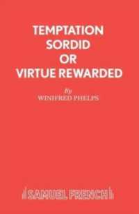 Temptation Sordid or Virtue Rewarded : Play (Acting Edition S.)