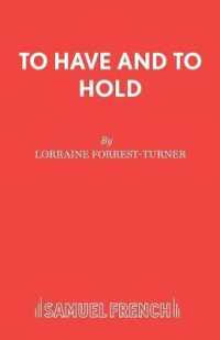 To Have and to Hold (French's Acting Editions)
