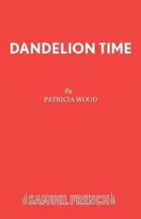 Dandelion Time (Acting Edition S.)