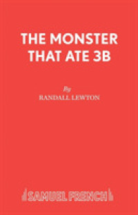 The Monster That Ate 3B (Acting Edition S.)