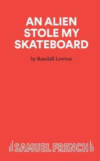 An Alien Stole My Skateboard (Acting Edition S.)