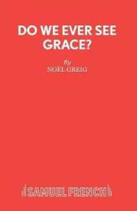 Do We Ever See Grace? (Acting Edition S.)