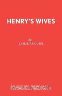 Henry's Wives : The Much-married Musical