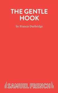 The Gentle Hook (Acting Edition S.)