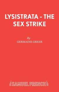 Lysistrata : The Sex Strike