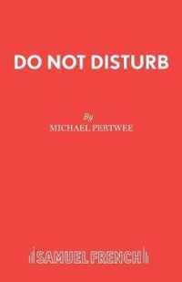 Do Not Disturb : Play (Acting Edition S.)