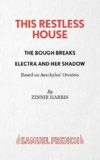 This Restless House, Pts. Two & Three: The Bough Breaks / Electra and Her Shadow