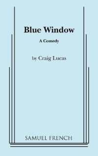 Blue Window : A Comedy
