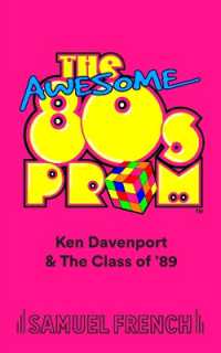 The Awesome 80's Prom （Samuel French a）